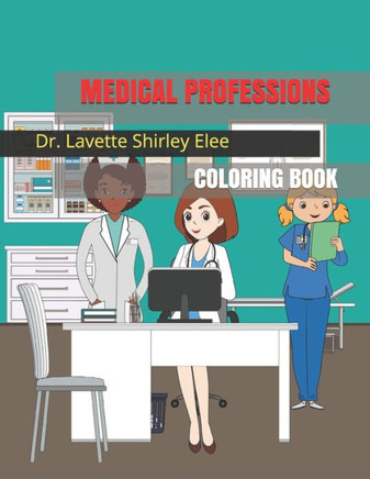 Medical Professions: Coloring Book
