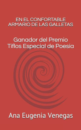 En El Confortable Armario de Las Galletas: Ganador del Premio Tiflos Especial de Poesía