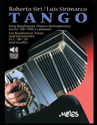 Tango: Para Bandoneón, Piano e instrumentos en Do / Sib /Mib y cantante