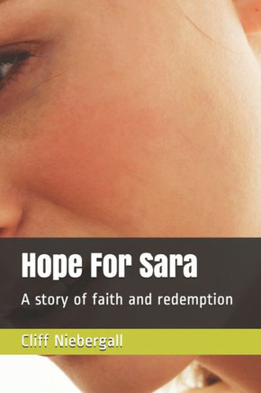 Hope For Sara: A story of faith and redemption