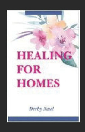 Healing for Homes