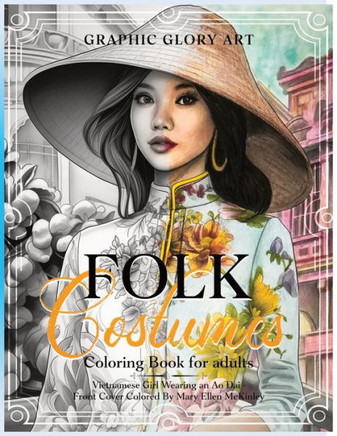 Coloring Book For Adults: Folk Costumes: