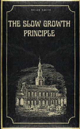 The Slow Growth Principle