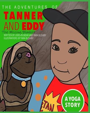The Adventures of Tanner and Eddy: The Missing Blanket