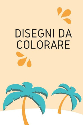 Disegni da colorare: Libro per bambini - 100 disegni da colorare - copertina flessibile - dimensioni 6x9