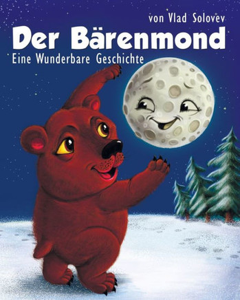 Der Bärenmond: Eine Wunderbare Geschichte