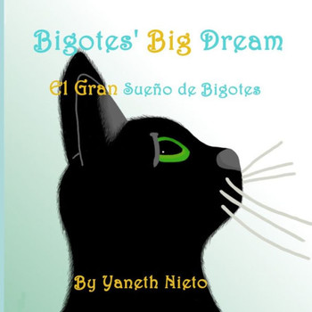 Bigotes' Big Dream: El Gran Sueño de Bigotes