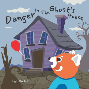 Danger In The Ghost's House