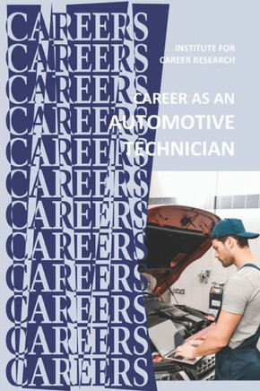 Career as an Automotive Technician: Auto Mechanic