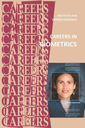 Careers in Biometrics: Engineers and Technicians