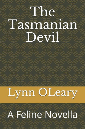 The Tasmanian Devil: A Feline Novella