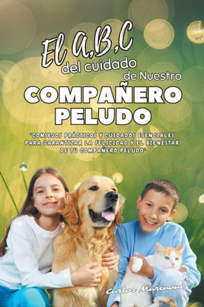 El A, B, C del cuidado de Nuestro Compañero Peludo