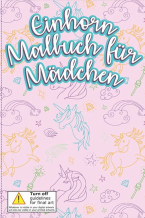 Einhorn Malbuch für Mädchen: Für Kinder ab 4 Jahren