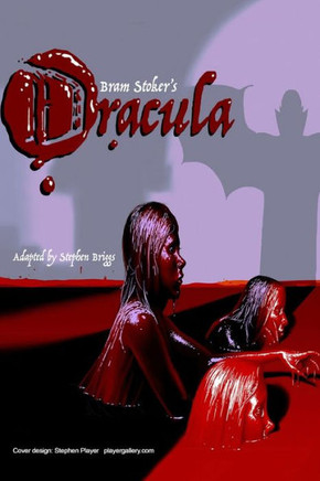 Dracula - the play: a gothic horror story