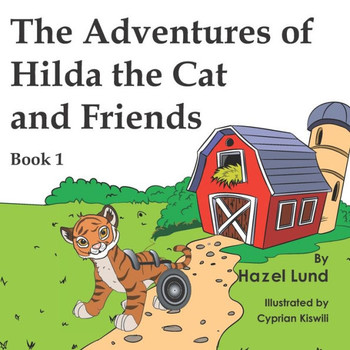 The Adventures of Hilda the Cat & Friends Book I