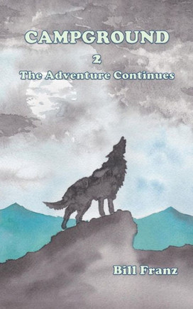 Campground 2: The Adventure Continues
