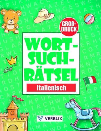 Wortsuchrätsel Italienisch: Wortsuche Rätselheft in Großdruck mit Wortsuchrätsel zum Italienisch lernen für Kinder, Anfänger, Erwachsene und Senio