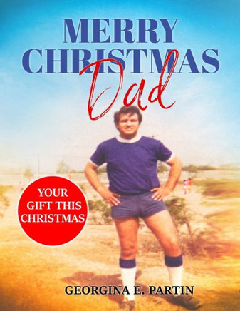 Merry Christmas Dad!: Your gift this Christmas
