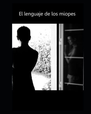 El lenguaje de los miopes