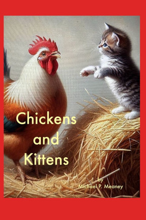 Chickens and Kittens