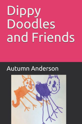 Dippy Doodles and Friends