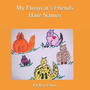 My Pussycat's Friends Have Names