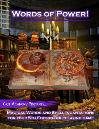 Words of Power: Magical Words and Spell Incantations for 5th Edition Dungeons and Dragons