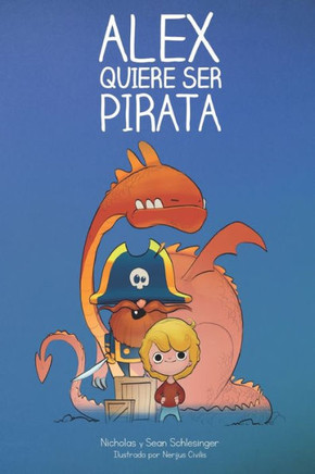 Alex Quiere Ser Pirata