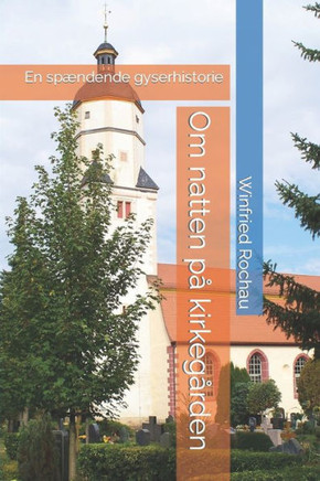 Om natten på kirkegården: En spændende gyserhistorie