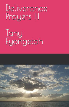 Deliverance Prayers III