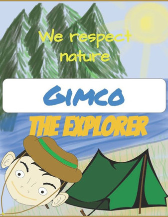 Gimco The explorer We respect nature: Brain Trust Edition