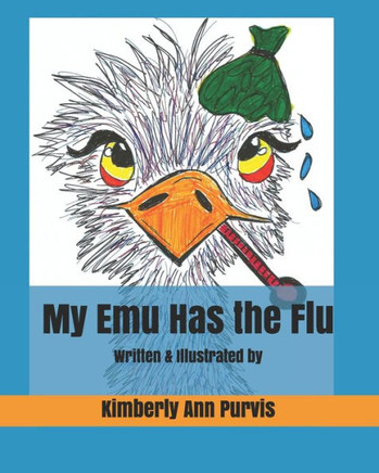 My Emu Has the Flu