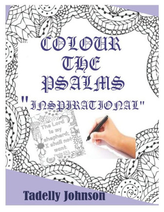 Colour the Psalms Inspiration: Christian Colouring Book for Adult Psalms