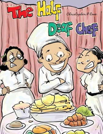 The Half Deaf Chef
