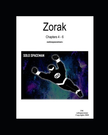 Zorak Chapters 4 - 6