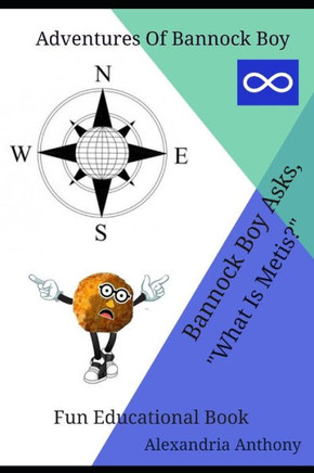 Bannock Boy Asks, ""What is Metis?""