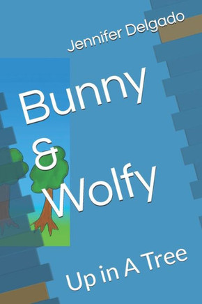 Bunny & Wolfy: Up in A Tree