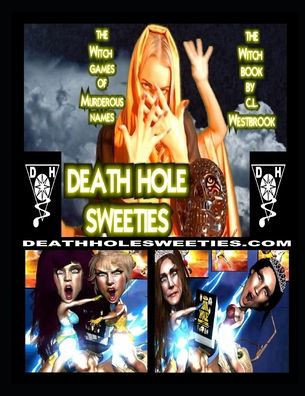 Death Hole Sweeties: Witch Games of Murderous Names