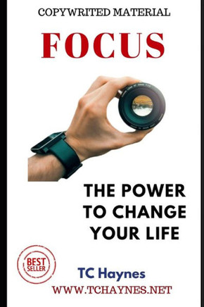 Focus: The Power to Change Your Life
