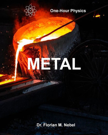 One-Hour Physics: Metal