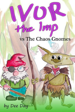 Ivor The Imp vs The Chaos Gnomes