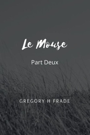 Le Mouse Part Deux