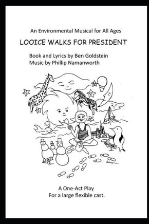 Looice Walks For President - A Musical One-Act Play: Clap Your Hands