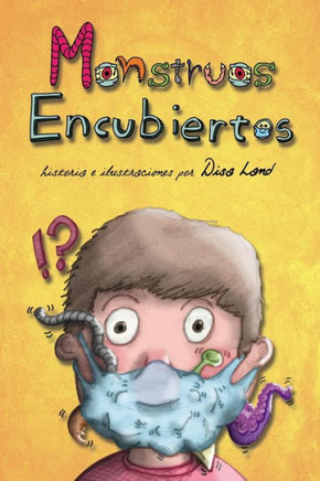 Monstruos Encubiertos: Imaginando en casa