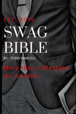 Swag Bible: It's more than a lifestyle, it's a belief.