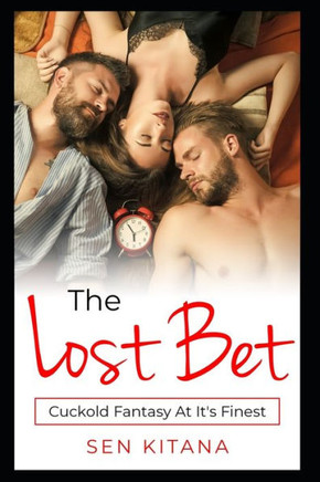 The Lost Bet: Cuckold Fantasy At It's Finest