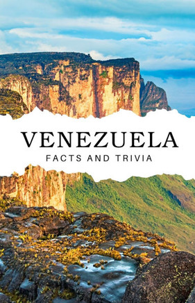 Venezuela Facts and Trivia
