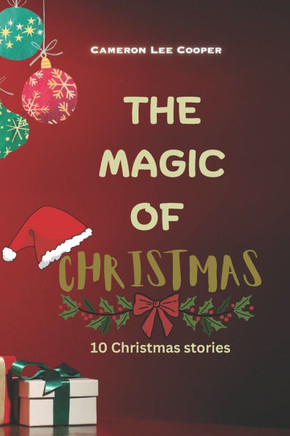 The Magic Of Christmas: 10 Christmas stories