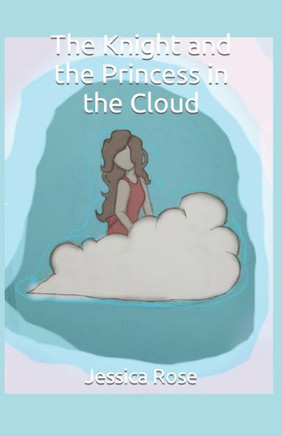 The Knight And The Princess In The Cloud