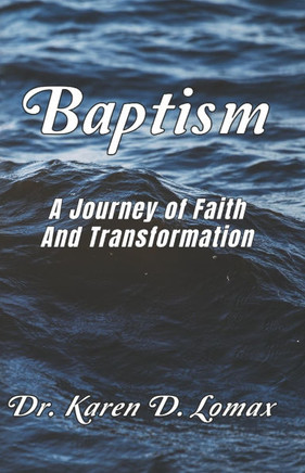Baptism: A Journey Of Faith And Transformation